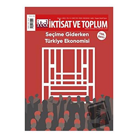 150. Sayı: Seçime Giderken Türkiye Ekonomisi