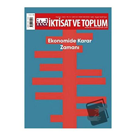 152. Sayı: Ekonomide Karar Zamanı