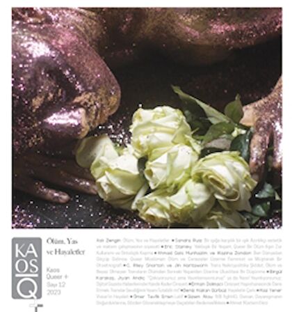 Kaos Queer+ Dergisi Sayı: 12 Ölüm, Yas ve Hayaletler 2023