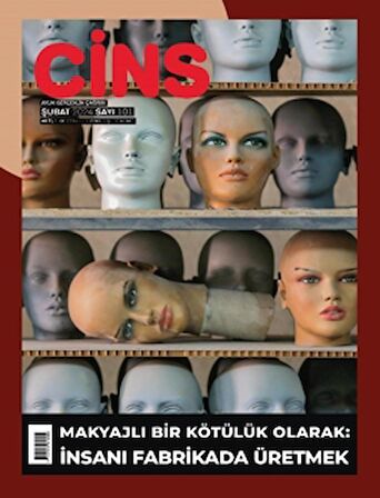 Cins Aylık Dergi Sayı: 101 - Şubat 2024