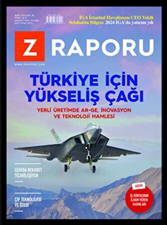 Z Raporu Dergisi Sayı: 58 Mart 2024