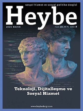 Heybe Sosyal Hizmet ve Sosyal Politika Dergisi Sayı: 8 Haziran 2025