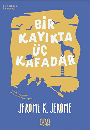 8 yaş ve Üzeri Robin Hood-Siyah İnci-Bir Kayıkta Üç Kafadar Kısaltılmış Metin