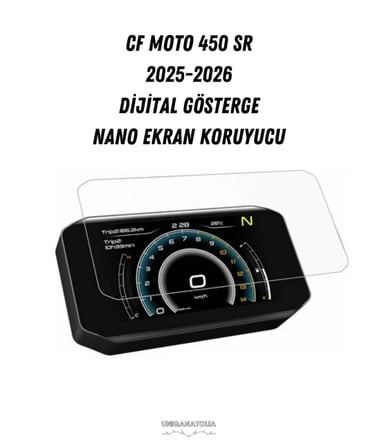 CF Moto 450 SR 2025-2026 Dijital Gösterge Uyumlu Nano Ekran Koruyucu