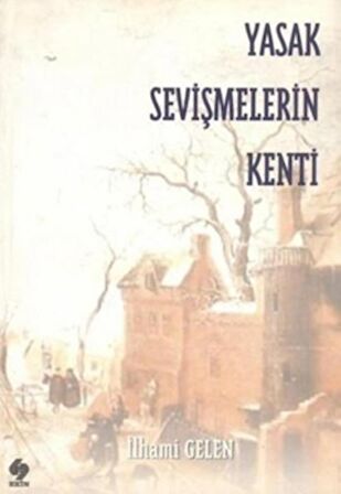 Yasak Sevişmelerin Kenti
