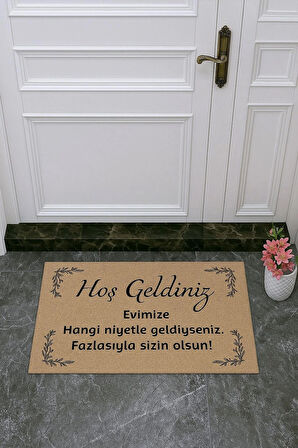 Evimize Hangi Niyetle Geldiysen Fazlasıyla Senin Olsun Yazılı Kapı Paspası Niyet Paspası