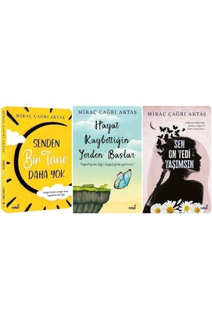 Senden Bir Tane Daha Yok + Hayat Kaybettiğin Yerden Başlar +sen On Yedi Yaşımsın Miraç Çağrı 3 Roman