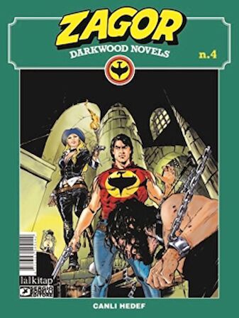 Zagor Darkwood Novels Sayı 4 - Canlı Hedef