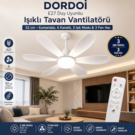 DORDOİ E27 Duy Uyumlu Işıklı Tavan Vantilatörü 52 cm – Kumandalı, 6 Kanatlı, 3 Işık Modu & 3 Fan Hızı
