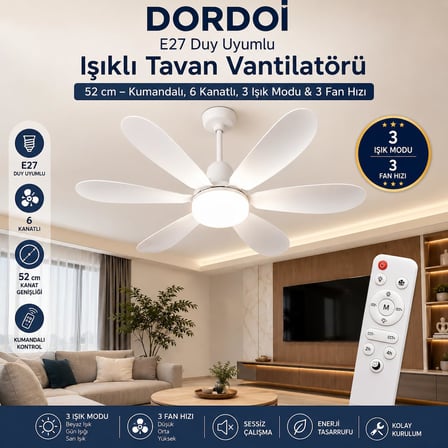 DORDOİ E27 Duy Uyumlu Işıklı Tavan Vantilatörü 52 cm – Kumandalı, 6 Kanatlı, 3 Işık Modu & 3 Fan Hızı