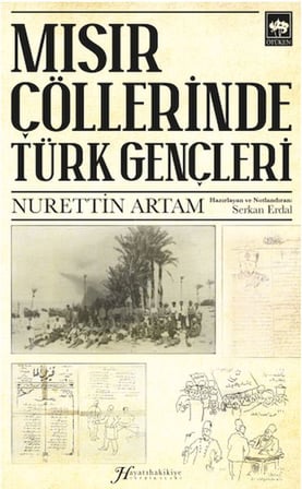 Mısır Çöllerinde Türk Gençleri