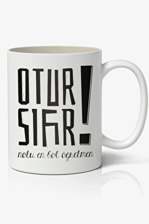 Otur Sıfır Esprili Öğretmene Hediye Temalı Öğretmenler Günü Hediyesi Baskılı Beyaz Kupa Bardak