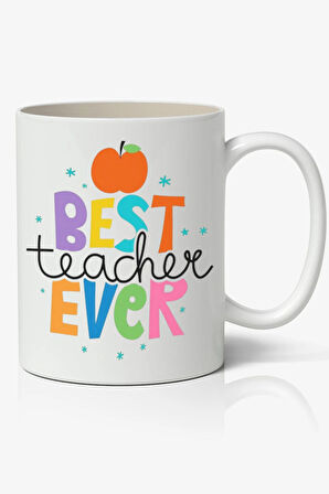 Best Teacher Ever - Öğretmenler Günü Temalı Beyaz Kupa Bardak Öğretmene Hediye