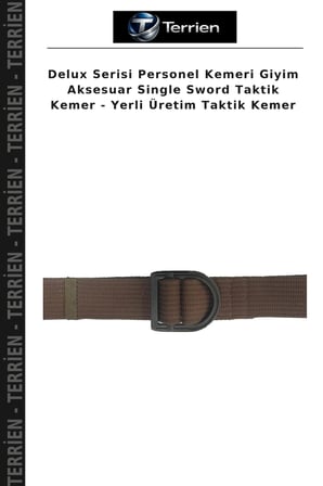 Delux Serisi Personel Kemeri Giyim Aksesuar Single Sword Taktik Kemer - Yerli Üretim Taktik Kemer