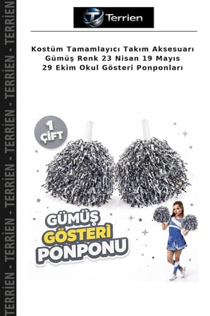 Kostüm Tamamlayıcı Takım Aksesuarı Gümüş Renk 23 Nisan 19 Mayıs 29 Ekim Okul Gösteri Ponponları