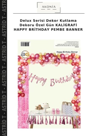 Delux Serisi Dekor Kutlama Dekoru Özel Gün KALİGRAFİ HAPPY BRİTHDAY PEMBE BANNER