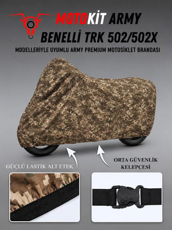 BENELLİ TRK 502 / 502X Army Premium Kamuflaj Desenli Suya ve Güneş Işınlarına Dayanıklı Motosiklet Brandası