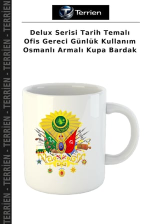 Delux Serisi Tarih Temalı Ofis Gereci Günlük Kullanım Osmanlı Armalı Kupa Bardak