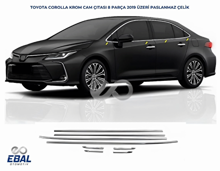 Toyota Corolla Krom Cam Çıtası 8 Parça P.Çelik 2019 Üzeri P.Çelik