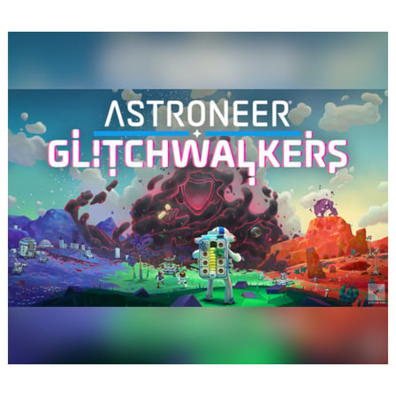 Astroneer Glitchwalkers Dijital Genişleme Kodu (DLC)