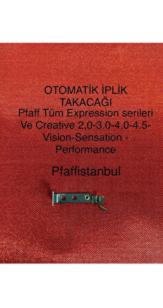 Pfaff Otomatik Iplik Takacağı -413238402 - Uyumlu Modeller Için Açıklama Kısmına Bakınız.