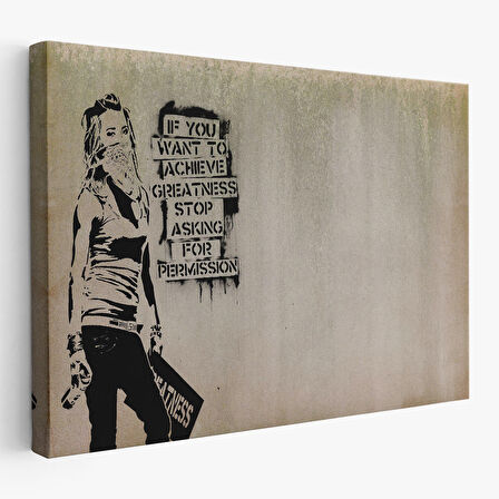 Banksy , Büyük İşler Yapmak İstiyorsanız İzin İstemeyi Bırakın Yazan Tablo-5003