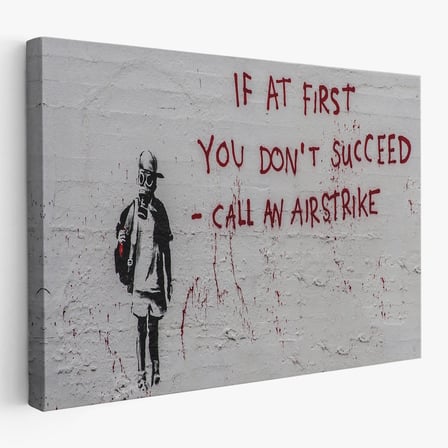 Banksy, İlk Başta Başarılı Olamazsanız, Hava Saldırısı Yapın, Kanvas Tablo-5005