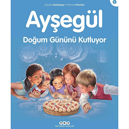 Ayşegül 06: Doğum Gününü Kutluyor