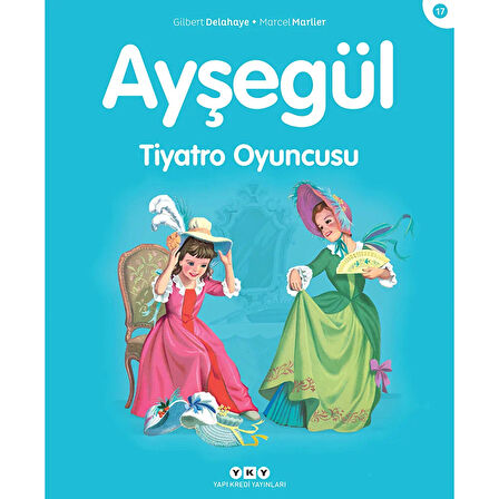 Ayşegül 17: Tiyatro Oyuncusu