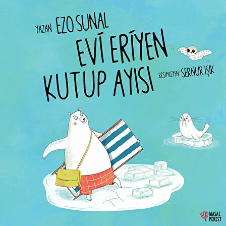 Evi Eriyen Kutup Ayısı Bebek Masal Kitabı Ezo Sunal