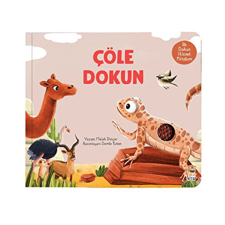 İlk Dokun Hisset Çöle Dokun