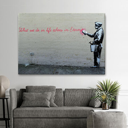 Bansky'nin Hayatta Yaptiklarimiz Ebediyette Yankilanir Yazılı Eseri Tablo-5007