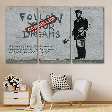Bansky'nin Hayallerini Takip Et - İptal Edildi İsimli Eseri Kanvas Tablo-5009