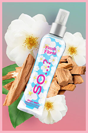 So…? Fresh Floral Vücut Spreyi 100 ML