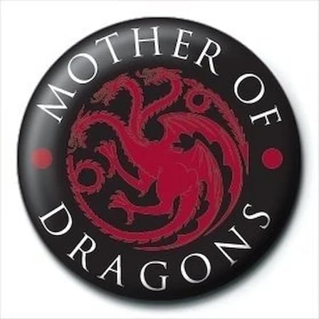 Rozet Game Of Thrones Mother Of Dragons