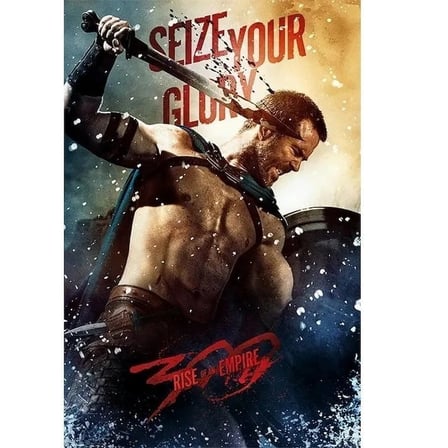 Maxi Poster 300 Rise Of An Empire Seize Your Glory