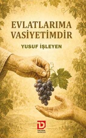 Evlatlarıma Vasiyetimdir