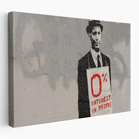 Banksy % 0 Faiz Oranı İsimli Çalışması Kanvas Tablo / % 0 Interest In People-5110
