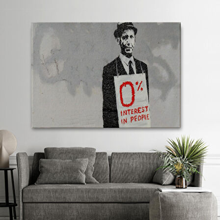 Banksy % 0 Faiz Oranı İsimli Çalışması Kanvas Tablo / % 0 Interest In People-5110