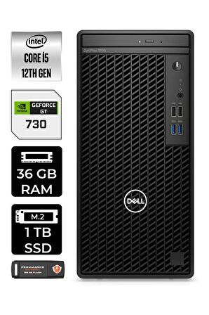 DELL OPTİPLEX i5 12500 36GB RAM 1TB SSD GT730/4GB W11HOME N010O3000MTAC MASAÜSTÜ PC & PER4 BELLEK