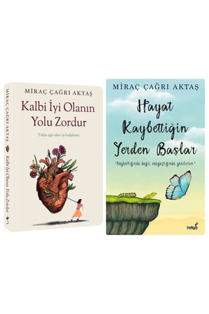 Kalbi İyi Olanın Yolu Zordur - Hayat Kaybettiğin Yerden Başlar Miraç Çağrı Aktaş 2 Roman