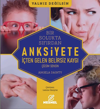 Anksiyete -  İçten Gelen Belirsiz Kaygı