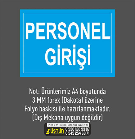  İŞ GÜVENLİĞİ LEVHASI LÜTFEN PERSONEL GİRİŞİ