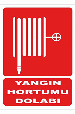 YANGIN HORTUMU DOLABI UYARI LEVHASI PVC KAPLI