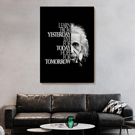 Dünden Öğrenin Bugünü Yaşayın Yarını Umut Edin Kanvas Tablo, Albert Einstein-5275