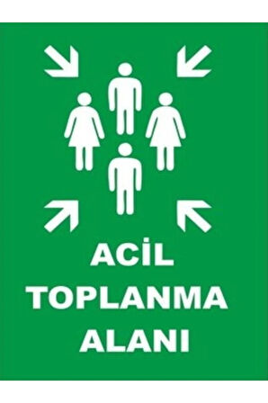 Acil Toplanma Alanı Levhası