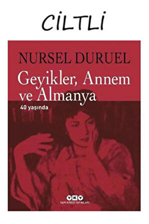 Geyikler, Annem ve Almanya 40 Yaşında (Ciltli)