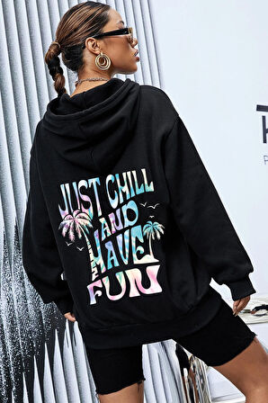 Uyguntarz Unisex Oversize just chill and have fun Baskılı Sweatshirt