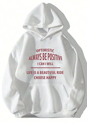 Uyguntarz Unisex Always Be Positive Baskılı Sweatshirt