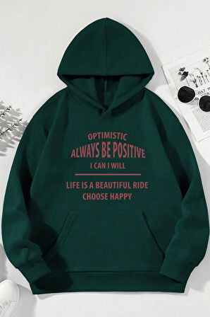 Unisex Always Be Positive Baskılı Sweatshirt